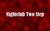 Nightclub Two Step Mon. March 25, 2024 Only
